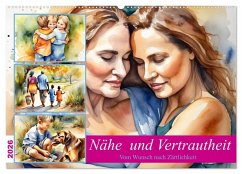 Cover Nähe und Vertrautheit . Vom Wunsch nach Zärtlichkeit (Wandkalender 2026 DIN A2 quer), CALVENDO Monatskalender