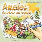 Amelies Geschichten zum Ausmalen Amelies Geschichten zum Ausmalen