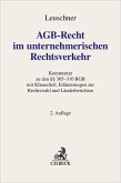 AGB-Recht im unternehmerischen Rechtsverkehr AGB-Recht im unternehmerischen Rechtsverkehr