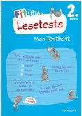 Fit für Lesetests 2. Klasse. Mein Testheft Fit für Lesetests 2. Klasse. Mein Testheft