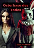 Osterhase des Todes Osterhase des Todes