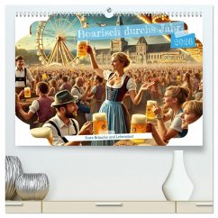 Boarisch durchs Jahr - Feste Bräuche und Lebenslust (hochwertiger Premium Wandkalender 2026 DIN A2 quer), Kunstdruck in Hochglanz