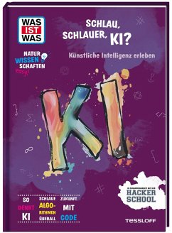 Cover WAS IST WAS Naturwissenschaften easy! Schlau, schlauer, KI? Künstliche Intelligenz erleben
