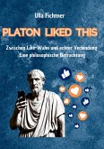 PLATON LIKED THIS