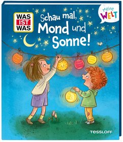 Cover WAS IST WAS Meine Welt Band 20 Schau mal, Mond und Sonne!