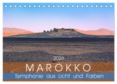 Marokko - Symphonie aus Licht und Farben (Tischkalender 2026 DIN A5 quer), CALVENDO Monatskalender Marokko - Symphonie aus Licht und Farben (Tischkalender 2026 DIN A5 quer), CALVENDO Monatskalender