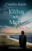 Kühn am Meer