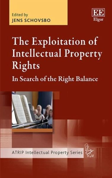 The Exploitation of Intellectual Property Rights