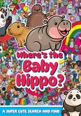 Where's the Baby Hippo? A super cute search and find Where's the Baby Hippo? A super cute search and find