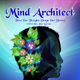 Mind Architect (eBook, ePUB) Mind Architect (eBook, ePUB)