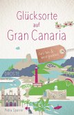 Glücksorte auf Gran Canaria Glücksorte auf Gran Canaria