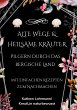 Alte Wege & heilsame Kräuter - Bild 1