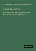 Le guide diplomatique Le guide diplomatique