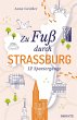 Zu Fuß durch Straßburg - Bild 1