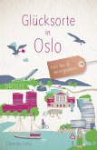 Glücksorte in Oslo Glücksorte in Oslo