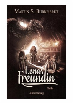 Lenas Freundin (eBook, ePUB) - Burkhardt, Martin S.