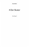 4 Der Skater 4 Der Skater