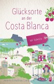 Glücksorte an der Costa Blanca Glücksorte an der Costa Blanca