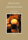 Bruce Held - Der Bär im Haus Bruce Held - Der Bär im Haus
