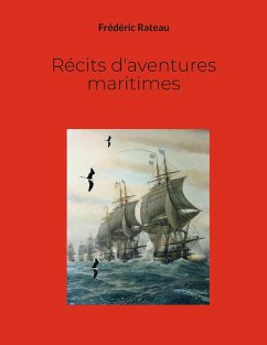 Récits d'aventures maritimes (eBook, ePUB) Récits d'aventures maritimes (eBook, ePUB)