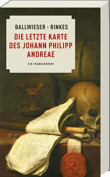 Die letzte Karte des Johann Philipp Andreae Die letzte Karte des Johann Philipp Andreae