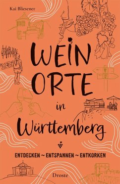 Weinorte in Württemberg - Bliesener, Kai