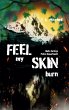 Feel my skin burn - Bild 1