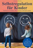 Selbstregulation für Kinder Selbstregulation für Kinder