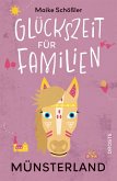 Glückszeit für Familien - Münsterland Glückszeit für Familien - Münsterland