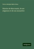 Histoire de Marcoussis, de ses seigneurs et de son monastère Histoire de Marcoussis, de ses seigneurs et de son monastère