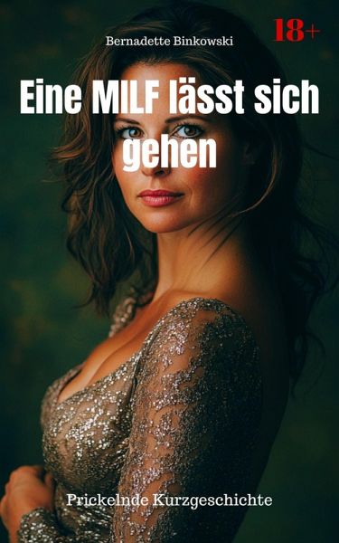 Eine MILF lässt sich gehen (eBook, ePUB)
