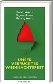 Unser verrücktes Weihnachtsfest Unser verrücktes Weihnachtsfest