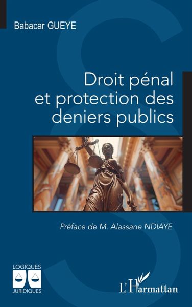 Droit pénal et protection des deniers publics Droit pénal et protection des deniers publics
