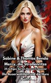 Mercy, die Straßenritze - Buch 3 - Die Auserwählten und die Hure (eBook, ePUB)