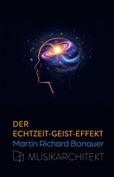Der Echtzeit-Geist-Effekt (eBook, ePUB) Der Echtzeit-Geist-Effekt (eBook, ePUB)
