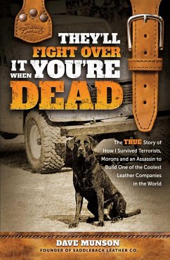 Cover They'll Fight Over It When You're Dead (eBook, ePUB)