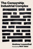 The Censorship-Industrial Complex (eBook, ePUB)