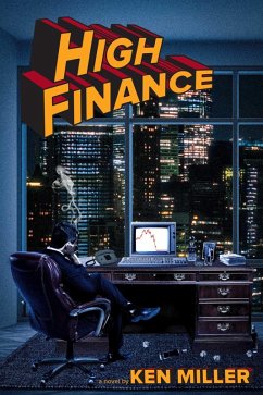 High Finance (eBook, ePUB) - Miller, Ken