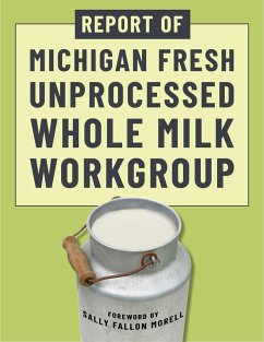 Cover Report of Michigan Fresh Unprocessed Whole Milk Workgroup (eBook, ePUB)