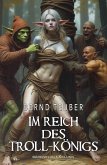 Im Reich des Troll-Königs (eBook, ePUB) Im Reich des Troll-Königs (eBook, ePUB)
