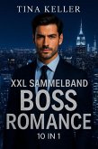 XXL Sammelband Boss Romance 10 E-Books (eBook, ePUB) XXL Sammelband Boss Romance 10 E-Books (eBook, ePUB)