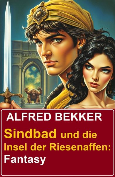 Sindbad und die Insel der Riesenaffen: Fantasy (eBook, ePUB)