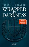 Wrapped in Darkness (eBook, ePUB) Wrapped in Darkness (eBook, ePUB)
