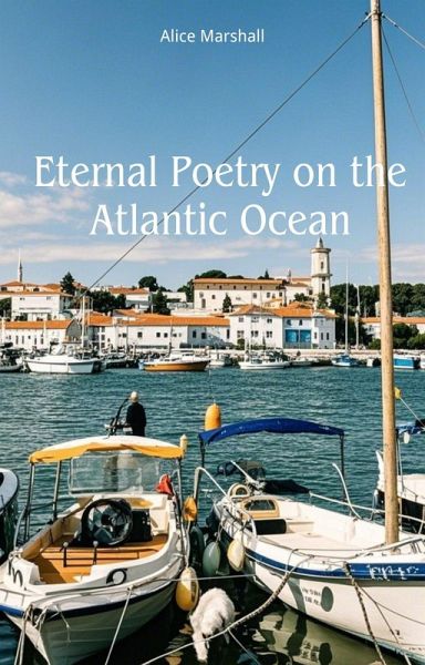 Eternal Poetry on the Atlantic Ocean (eBook, ePUB)