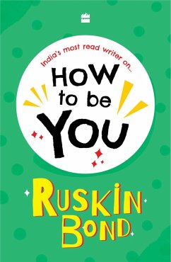HOW TO BE YOU (eBook, ePUB) - Bond, Ruskin HOW TO BE YOU (eBook, ePUB) - Bond, Ruskin