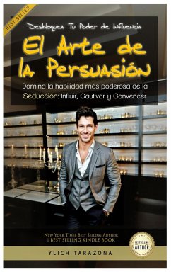 Cover El Poder de la Persuasión: Desbloquea el Arte de la Influencia (Maestría en Oratoria y Comunicación Persuasiva, #3) (eBook, ePUB)