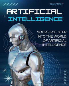 Cover AI Basics: Your First Step into the World of Artificial Intelligence (eBook, ePUB)