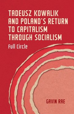 Cover Tadeusz Kowalik and Poland's return to capitalism through socialism (eBook, ePUB)