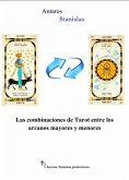 Las combinaciones de Tarot entre los arcanos mayores y menores (eBook, ePUB)