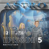ASTRO S2 - Episode 05 - Manipulationen (MP3-Download) ASTRO S2 - Episode 05 - Manipulationen (MP3-Download)